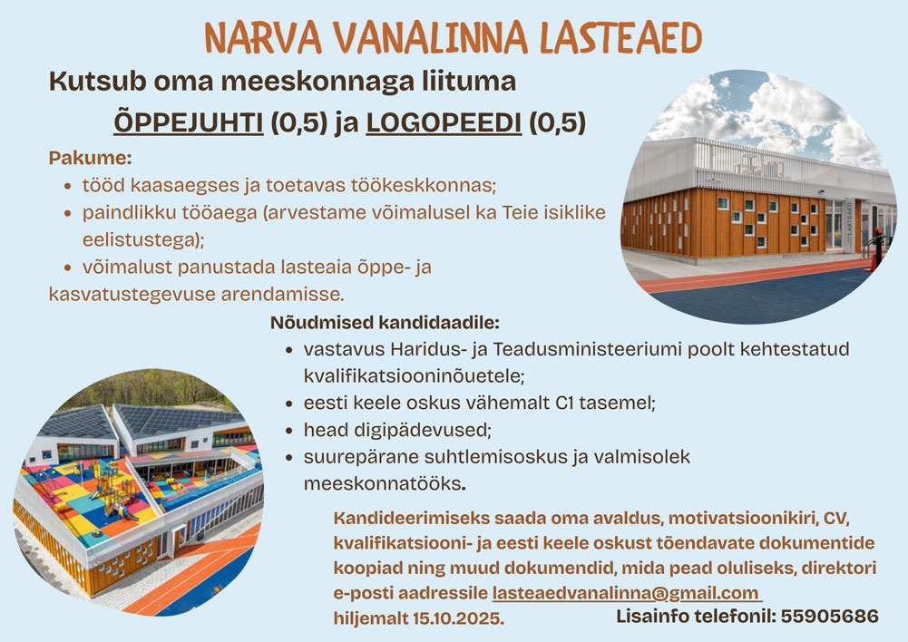 Narva Vanalinna Lasteaed: õppejuht, logopeed / kuni 15.10.2025