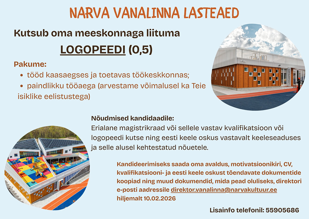 Narva Vanalinna lasteaed: logopeedi töökuulutus kuni 10.02.2026