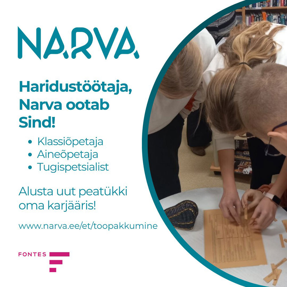 Sinu teadmised ja kogemus on siin vajalikud – tule tööle Narva.